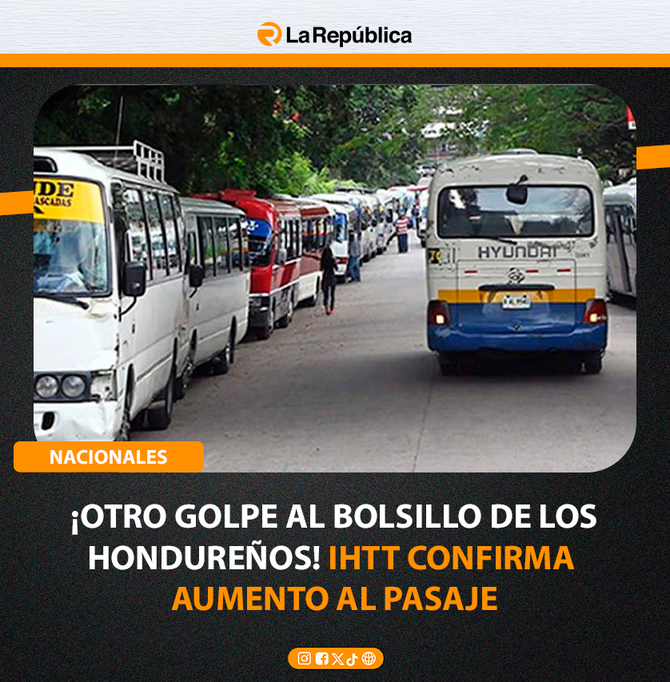  ¡OTRO GOLPE AL BOLSILLO DE LOS HONDUREÑOS! IHTT CONFIRMA AUMENTO AL PASAJE - Cover Image